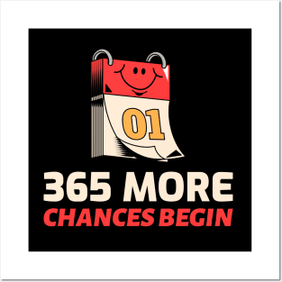 365 more chances begin. Posters and Art